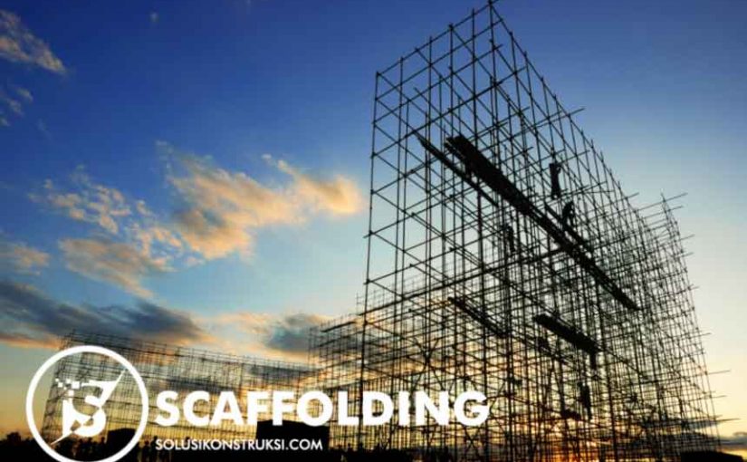 Kegunaan Dan Pengertian Scaffolding Perancah - Mitra Solusi Konstruksi ...